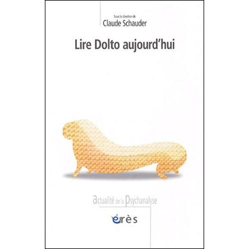 Lire Dolto Aujourd'hui