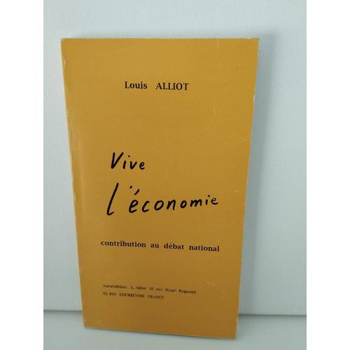 Vive L'économie ! - Contribution Au Débat National