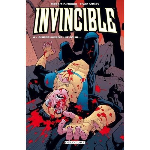 Invincible Tome 4 - Super-Héros Un Jour