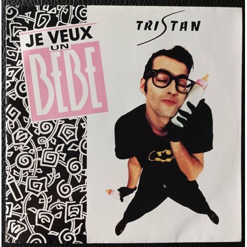 Tristan - Je Veux Un Bébé 3'54 + Mix Sauvage 4'08 - 1989 Dreyfus 889 464.7 France - Exemplaire De Presse -Sp/45rpm/7"
