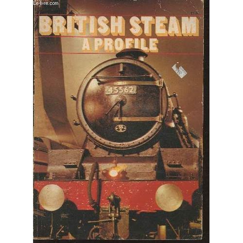 British Steam- A Profile