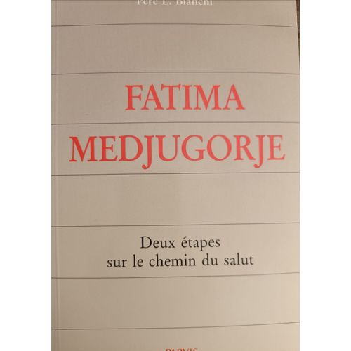 Fatima Medjugorje - Deux Étapes Sur Le Chemin Du Salut