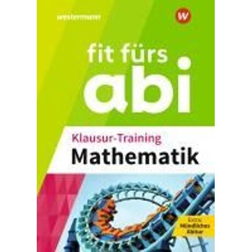 Fit Fürs Abi. Klausur-Training Mathematik