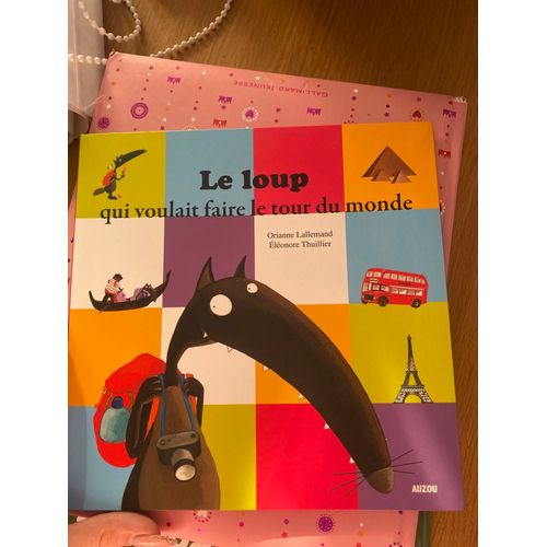 Le Loup Qui Voulait Faire Le Tour Du Monde 
