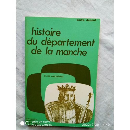 André Dupont, Histoire Du Département De La Manche Ii. Les Conquérants, Ocep, 1976