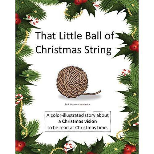 That Little Ball Of Christmas String