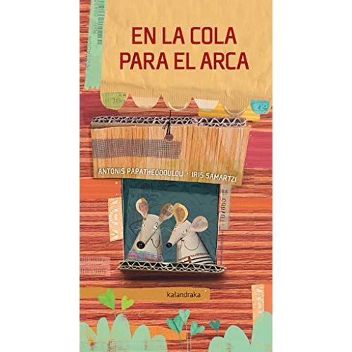 En La Cola Para El Arca (Obras De Autor) (Spanish Edition)