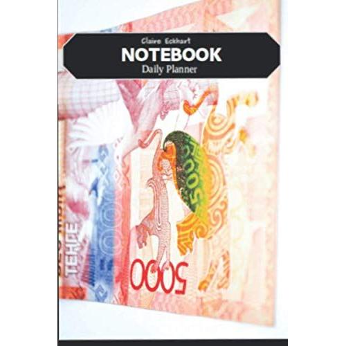 Daily Goal Planner Notebook Undated With Notes, To Do List, Reminders With Banknote Of Kazakhstan Design Cover: This Daily And Weekly Planner Notebook Is Well Optimized And Organized For Your Needs