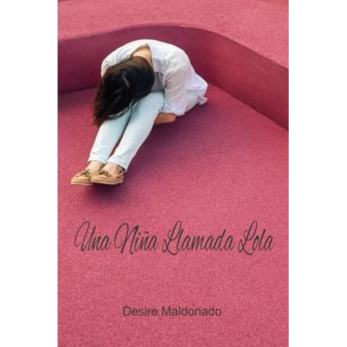 Una Niña Llamada Lola (Spanish Edition)