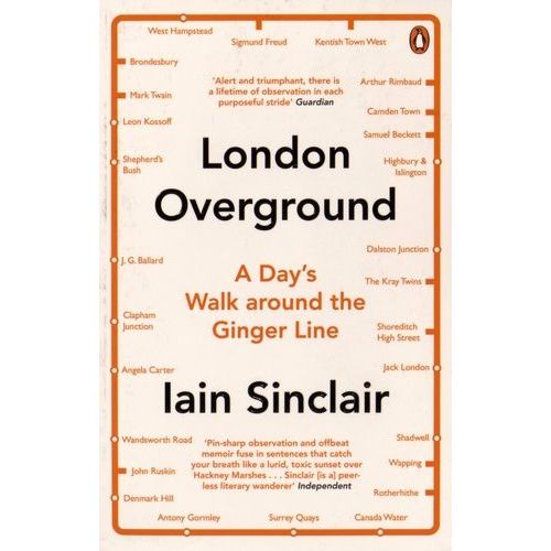 London Overground - A Day's Walk Around The Ginger Line