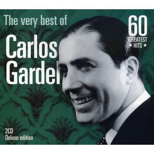 The Very Best Of Carlos Gardel - 60 Greatest Hits