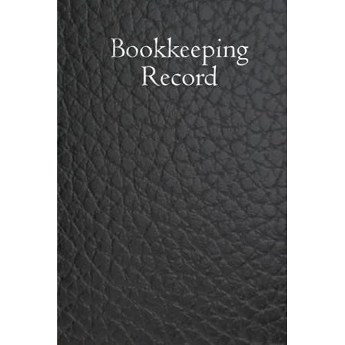 Bookkeeping Book: Simple Bookkeeping Record Book. A5 Size
