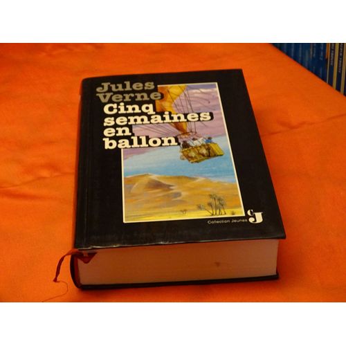 Cinq Semaines En Ballon . . . Jules Gabriel Verne . 1828 - 1905 . Ecrivain Francais . . . France Loisirs . 1992 .