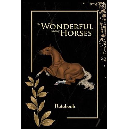 Notebook - The Amazing World Of Horse Journal Featuring Beautiful Horses, Relaxing Nature Scenes And Peaceful 297: Relief And Relaxation With A ... Blank Journal With Black Cover Perfect Size