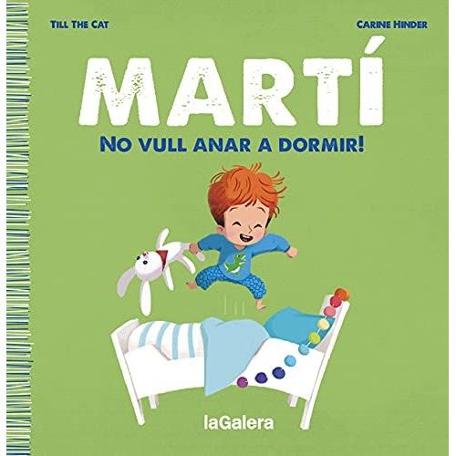 Martí. No Vull Anar A Dormir!