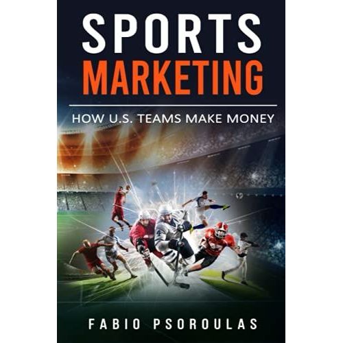 Sports Marketing: How U.S. Teams Make Money