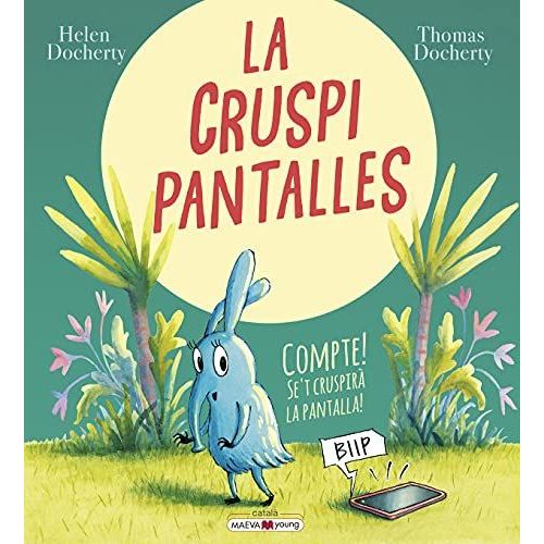 La Cruspipantalles: Compte! Se't Cruspirà La Pantalla!