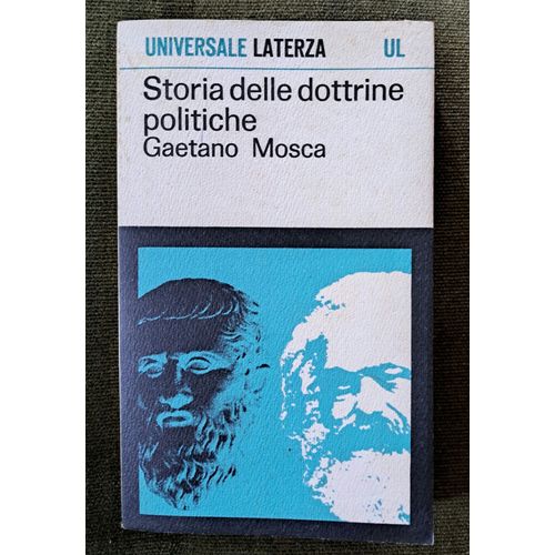 Storia Delle Dottrine Politiche - Gaetano Mosca