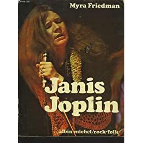 Janis Joplin Par Myra Friedman