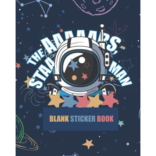Blank Sticker Book: Cool Astronaut Sticker Book For Kids - Outer Space Sticker Book