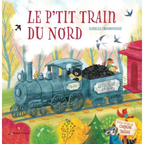 Le P'tit Train Du Nord (French Edition)