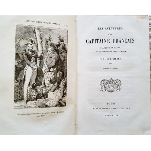 Les Aventures D'un Capitaine Francais Planteur Au Texas Ancien Réfugié Du Camp D'asile Napoleon 1868