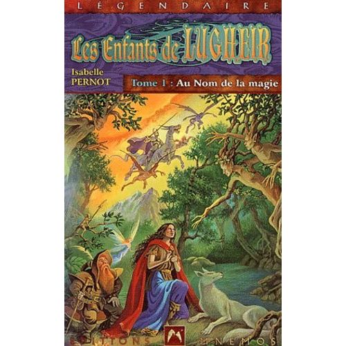 Les Enfants De Lugheir Tome 1 : Au Nom De La Magie