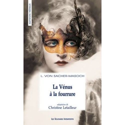 La Vénus À La Fourrure - Ou Les Confessions D'un Suprasensuel