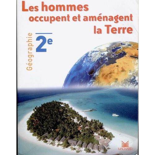 Les Hommes Occupent Et Aménagent La Terre