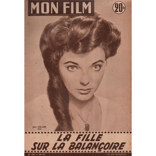 Revue Mon Film. N° 545 Du 30/01/1957. En Couverture "La Fille Sur La Balançoire" Avec Joan Collins