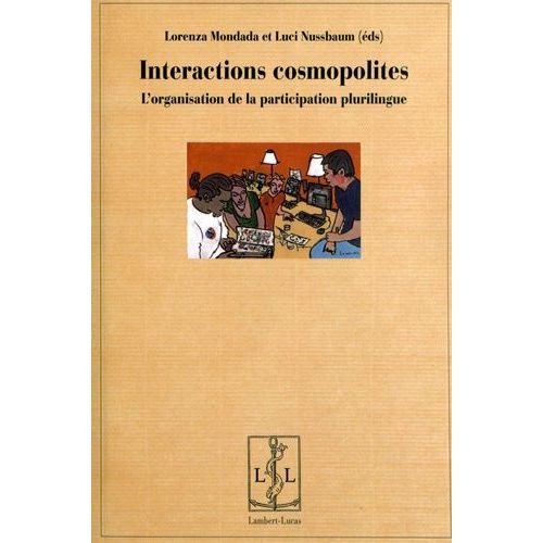 Interactions Cosmopolites - L'organisation De La Participation Plurilingue