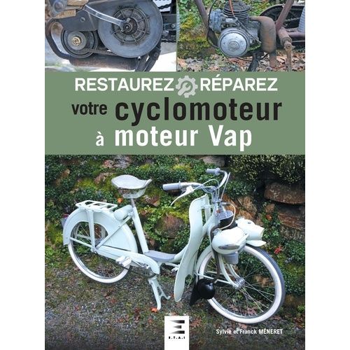 Restaurez Et Réparez Votre Cyclomoteur À Moteur Vap
