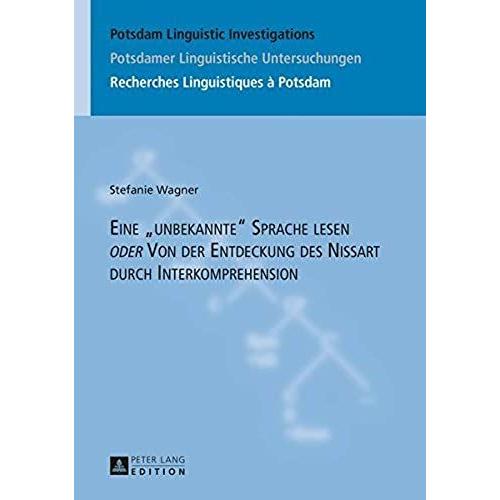 Eine 'unbekannte' Sprache Lesen Oder Von Der Entdeckung Des Nissart Durch Interkomprehension