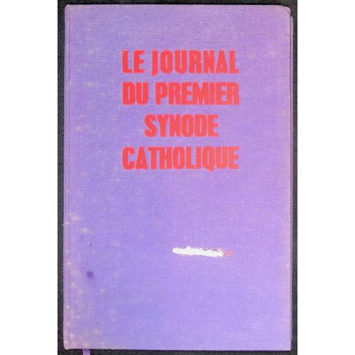 Le Journal Du Premier Synode Catholique