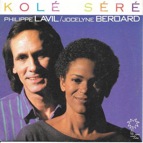 Philippe Lavil & Jocelyne Berouard : Kolé Séré / Fragile Sara [Vinyle 45 Tours 7"] 1987