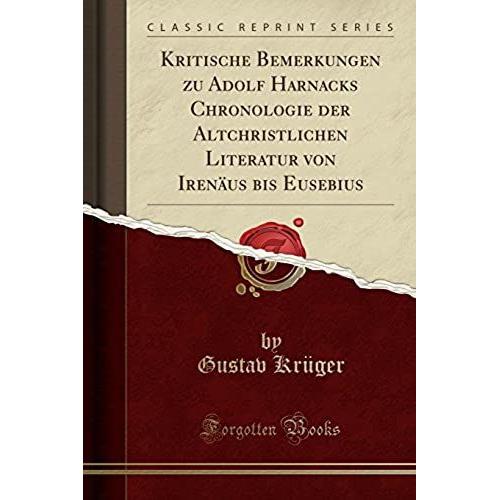 Krüger, G: Kritische Bemerkungen Zu Adolf Harnacks Chronolog