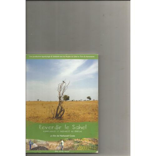 Reverdir Le Sahel Agroécologie,Etb Solidarité Au Sénégal Un Film De Nathanaël Coste Dvd Documentaire