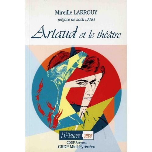 Artaud Et Le Théatre