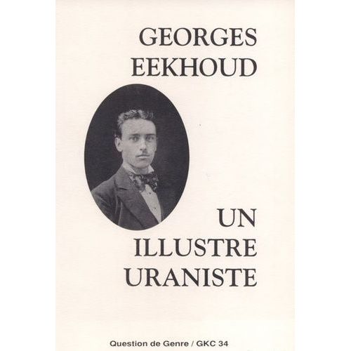 Un Illustre Uraniste - Georges Eekhoud