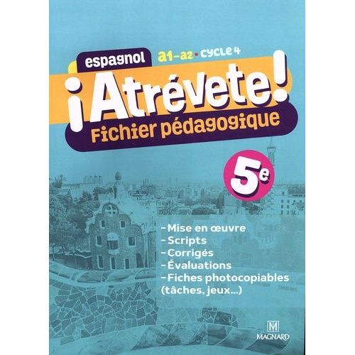 Espagnol 5e A1-A2 ¡Atrévete! - Fichier Pédagogique