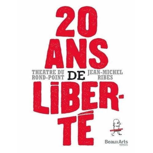 20 Ans De Liberté !
