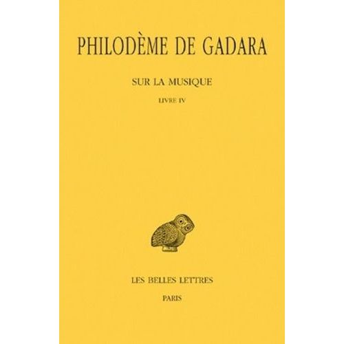 Sur La Musique - Tomes 1 Et 2, Livre Iv