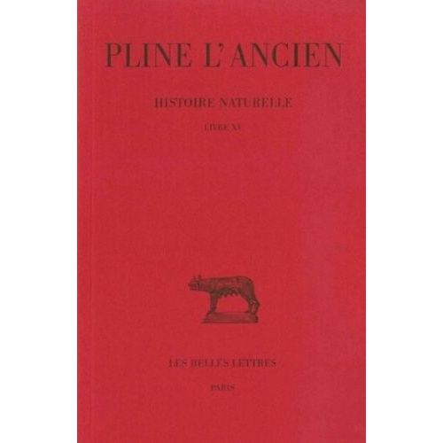 Histoire Naturelle : Livre 15 De Sla Nature Des Arbres Fruitiers