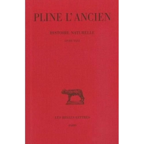 Histoire Naturelle - Livre Xxxi