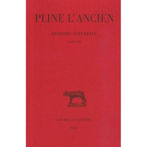 Histoire Naturelle : Livre 13 Des Plantes Exotiques