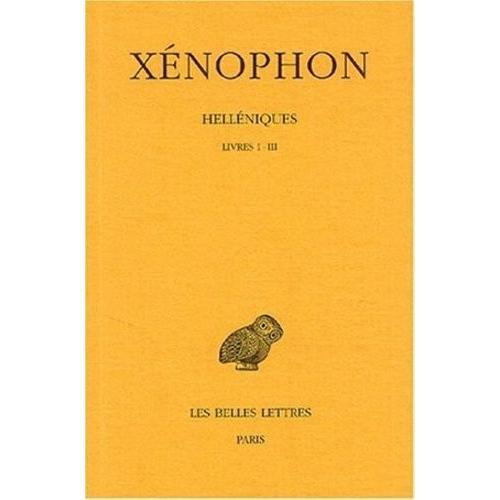 Helléniques - Tome 1, Livres I-Iii