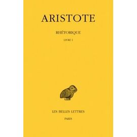 Rhétorique - Tome 1, Livre I
