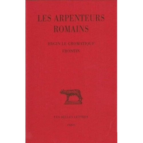 Les Arpenteurs Romains - Tome 1, Hygin Le Gromatique - Frontin