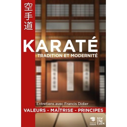Karaté - Tradition Et Modernité