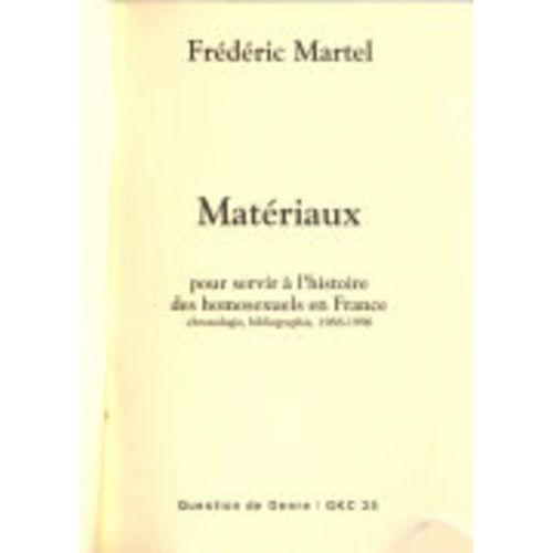 Matériaux Pour Servir À L'histoire Des Homosexuels En France - Chronologie, Bibliographie, 1968-1996